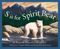 S_is_for_Spirit_Bear