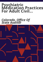Psychiatric_medication_practices_for_adult_civil_patients_Colorado_Mental_Health_Institutes__Department_of_Human_Services