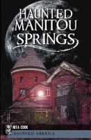 Haunted_Manitou_Springs
