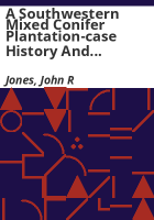 A_southwestern_mixed_conifer_plantation-case_history_and_observations