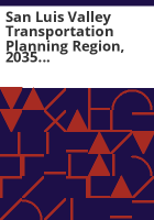 San_Luis_Valley_transportation_planning_region__2035_regional_transportation_plan