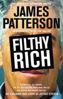 Filthy_rich__a_powerful_billionaire__the_sex_scandal_that_undid_him__and_all_the_justice_that_money_can_buy__the_shocking_true_story_of_Jeffrey_Epste