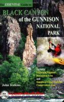The_essential_guide_to_Black_Canyon_of_the_Gunnison_National_Park