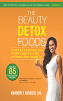 The_Beauty_Detox_Foods__Discover_the_Top_50_Superfoods_That_Will_Transform_Your_Body_and_Reveal_a_More_Beautiful_You