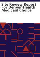 Site_review_report_for_Denver_Health_Medicaid_Choice