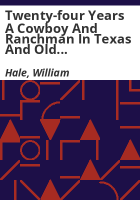 Twenty-four_Years_a_Cowboy_and_Ranchman_in_Texas_and_Old_Mexico