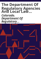 The_Department_of_Regulatory_Agencies_and_local_law_enforcement