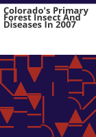 Colorado_s_primary_forest_insect_and_diseases_in_2007