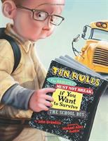 Ten_rules_you_absolutely_must_not_break_if_you_want_to_survive_the_school_bus