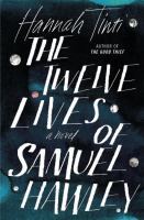 The_twelve_lives_of_Samuel_Hawley