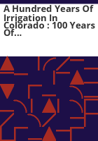 A_hundred_years_of_irrigation_in_Colorado___100_years_of_organized_and_continuous_irrigation___1852_-_1952