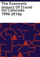 The_economic_impact_of_travel_on_Colorado_1996-2014p