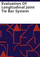 Evaluation_of_longitudinal_joint_tie_bar_system