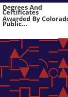 Degrees_and_certificates_awarded_by_Colorado_public_two-year_colleges