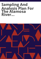 Sampling_and_analysis_plan_for_the_Alamosa_River_Restoration_Project__Rio_Grande_Watershed__Conejos_County__Colorado