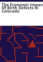 The_economic_impact_of_birth_defects_in_Colorado