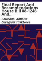 Final_report_and_recommendations_House_bill_08-1246_and_09-1178__Abusive_Caregiver_Database