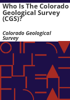 Who_is_the_Colorado_Geological_Survey__CGS__