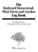 The_backyard_homestead__mini-farm_and_garden_log_book