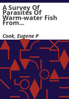 A_survey_of_parasites_of_warm-water_fish_from_northeastern_Colorado_reservoirs