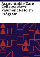 Accountable_Care_Collaborative_Payment_Reform_Program_report