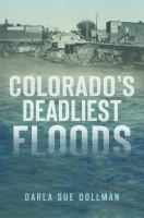 Colorado_s_deadliest_floods