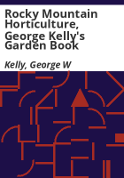 Rocky_Mountain_Horticulture__George_Kelly_s_Garden_Book