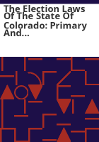 The_election_laws_of_the_State_of_Colorado