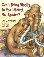Can_I_bring_Woolly_to_the_library__Ms__Reeder_